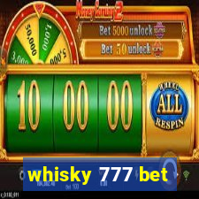 whisky 777 bet